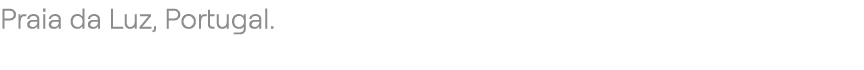 Praia da Luz, Portugal.